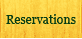 Reservations
